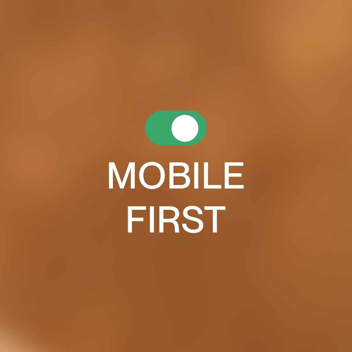 Schalter mit der Beschriftung Mobile First